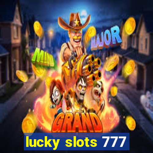 lucky slots 777